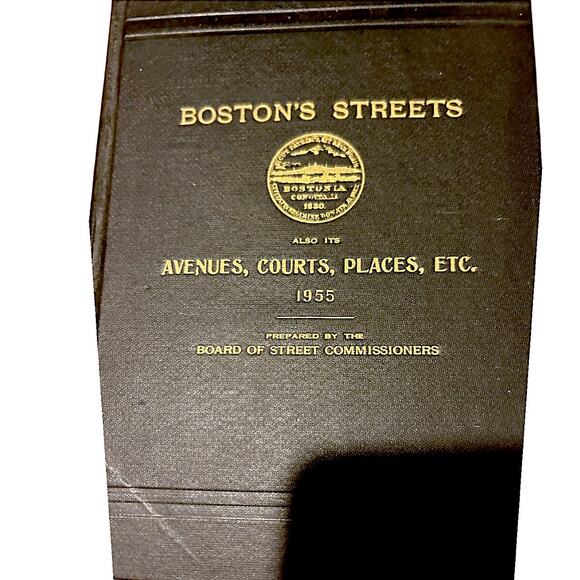 Boston's Streets also its Avenues, Courts, Places, etc. 1955 Hardcover Book - Picture 1 of 4